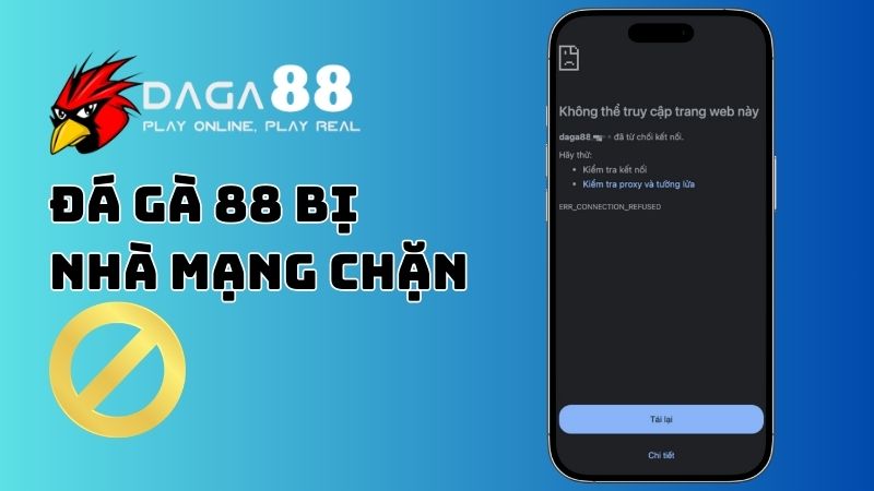 Hình ảnh đá gà 88 bị nhà mạng chặn